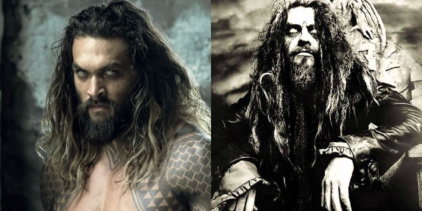 Rob Zombie and Jason Momoa.