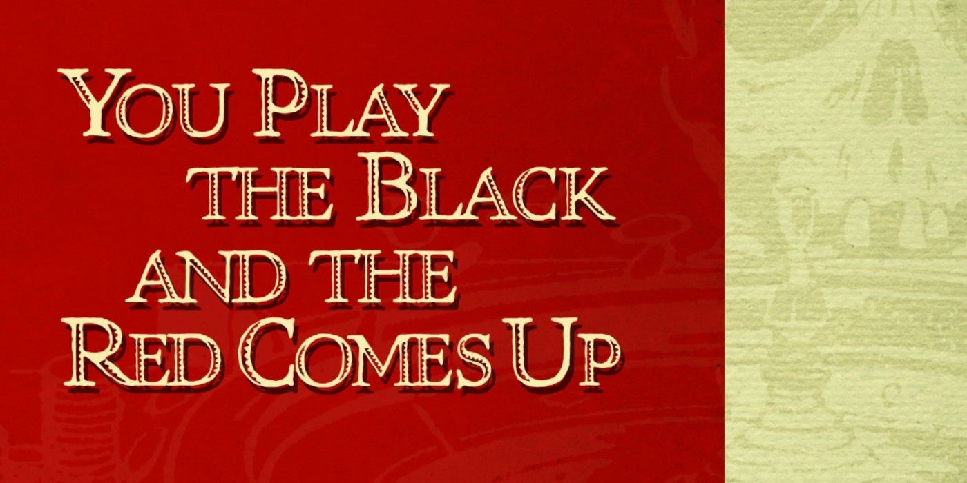 You Play The Black And The Red Comes Up Eric Knight