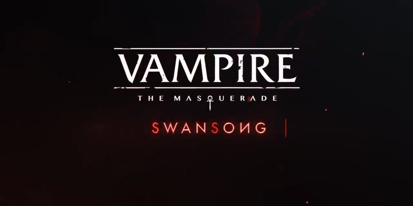 Vampire The Masquerade - Swansong Trailer Sets Up 2021 Game&rsquo;s Plot