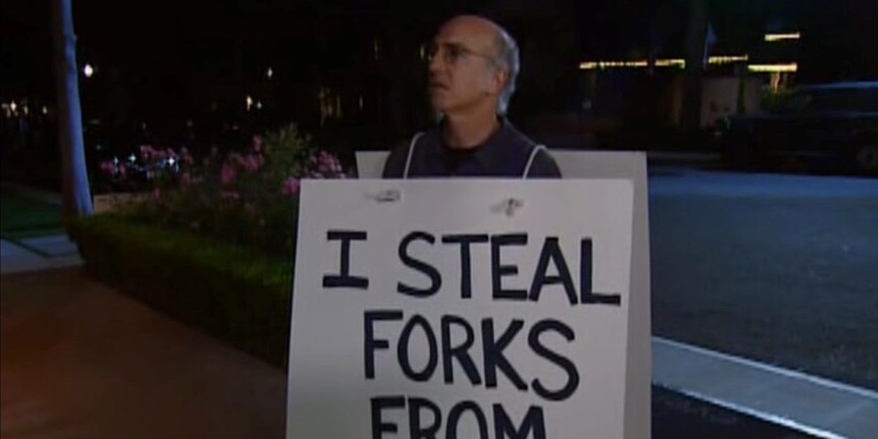 Larry in Curb Your Enthusiasm