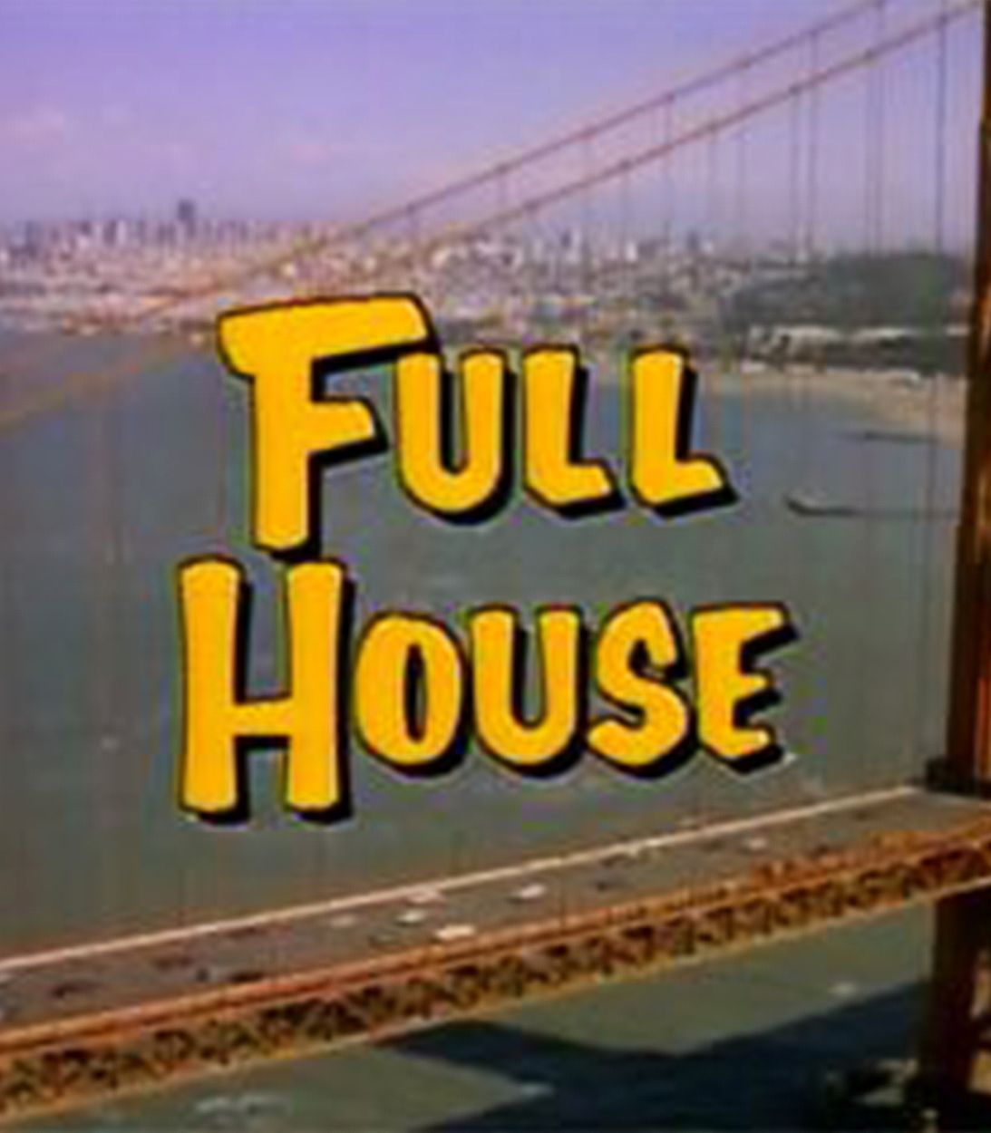 Full House Opening Sequence Vertical
