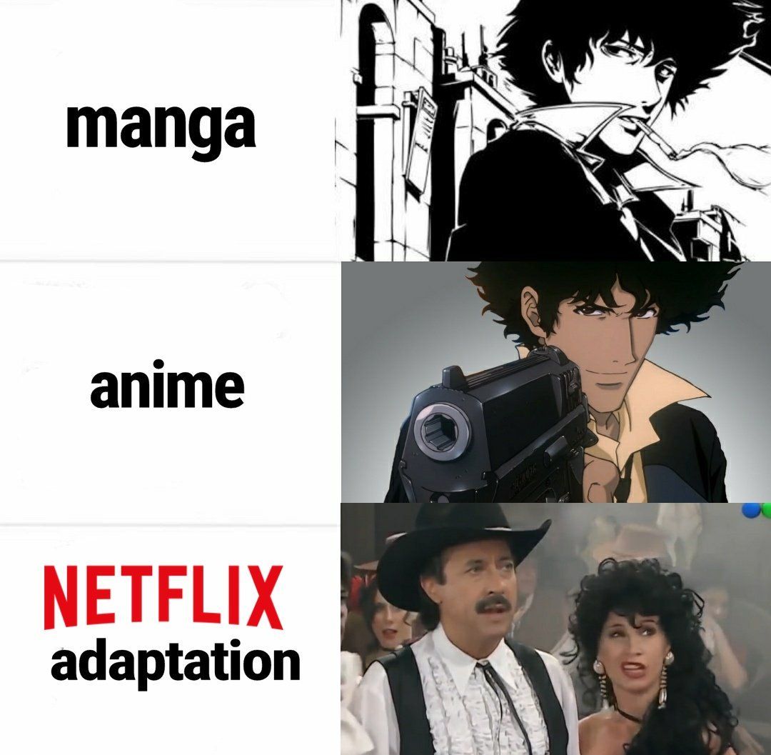 A cowboy bebop meme poking fun at Netflix's adaptation process