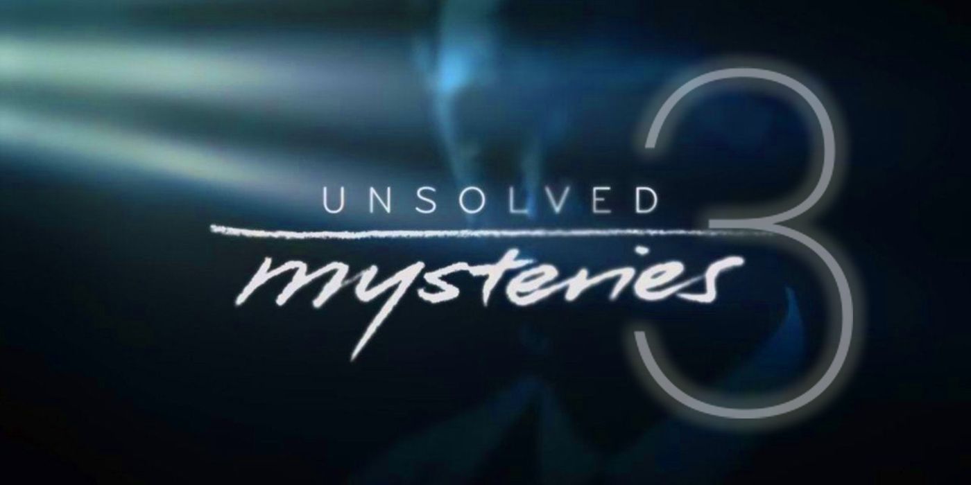 Unsolved Mysteries volume 3 what to expect