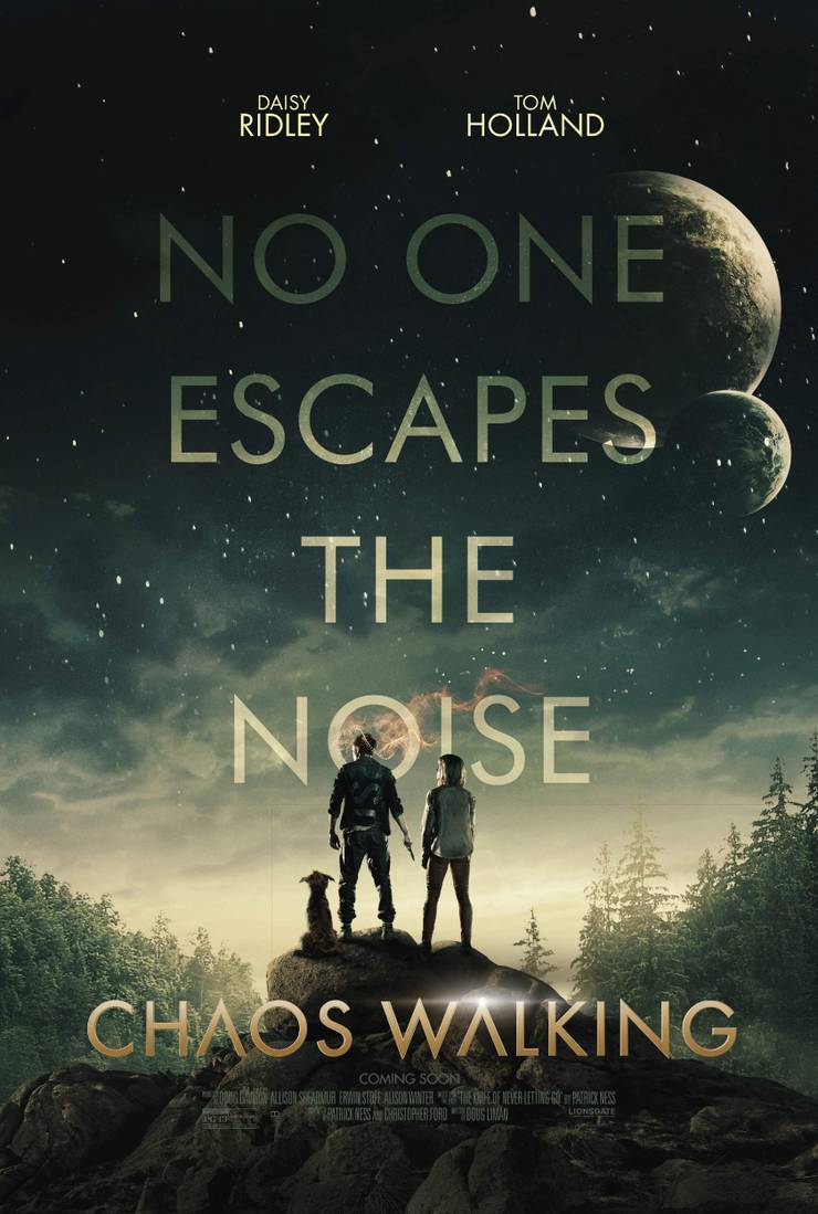 Chaos Walking Movie Posters Spotlight Tom Holland Daisy Ridley Chaos Walking Movie Posters Spotlight Tom Holland Daisy Ridley