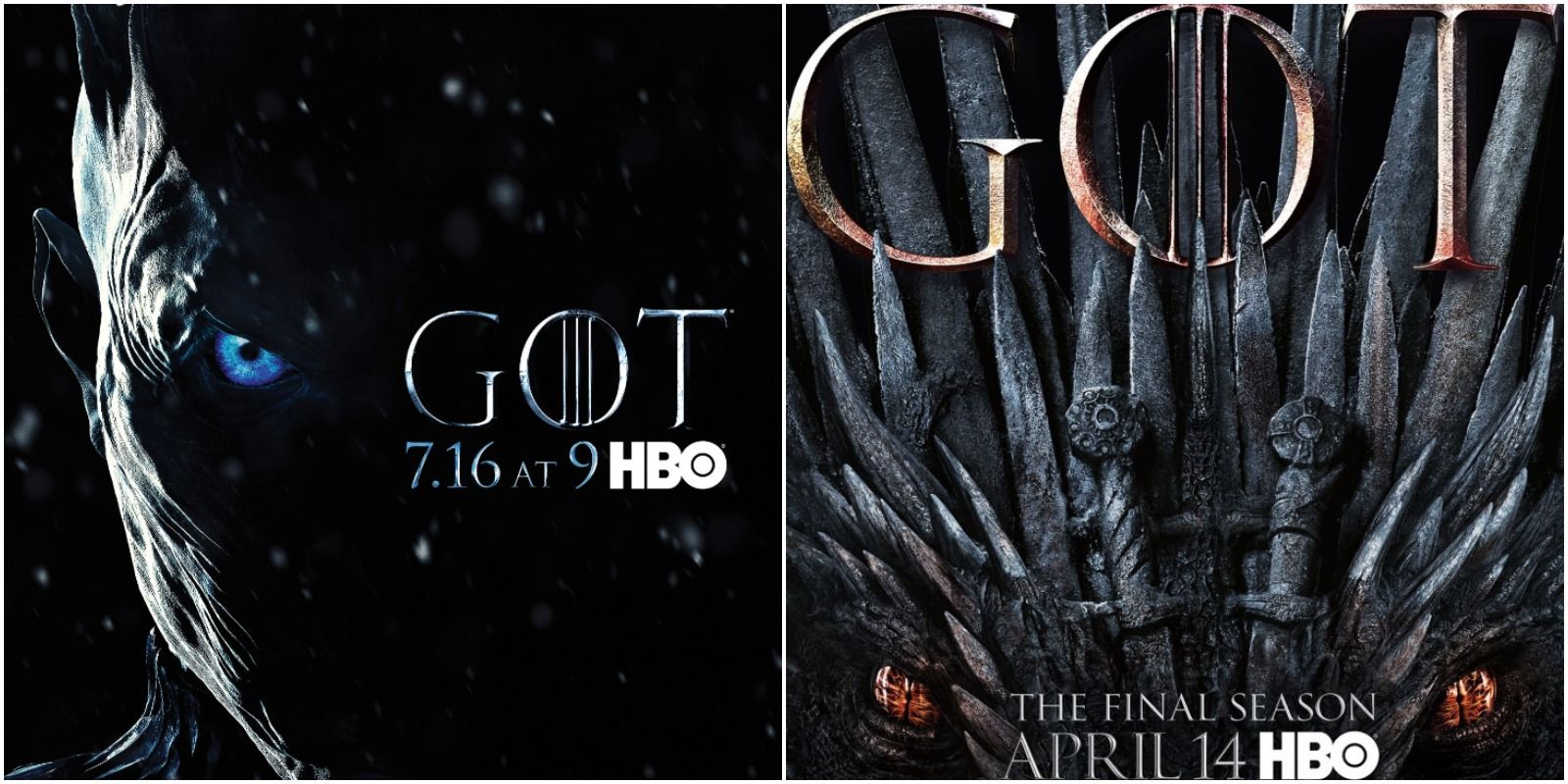 Teaser posters for Game of Thrones' seasons seven and eight, respectively