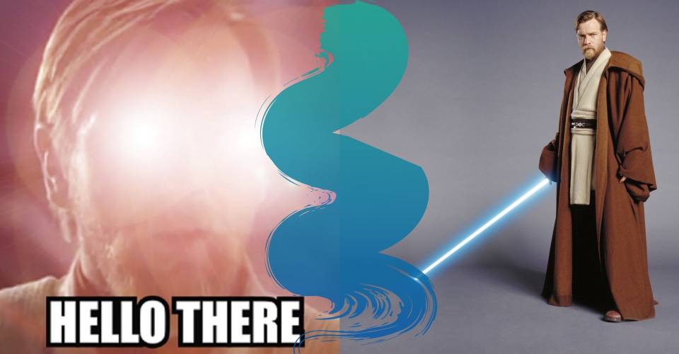 Hello There 10 Hilarious Obi Wan Memes That Ever Star Wars Prequel Trilogy Fan Will Love Hello There 10 Hilarious Obi Wan Memes That Ever Star Wars Prequel Trilogy Fan Will Love