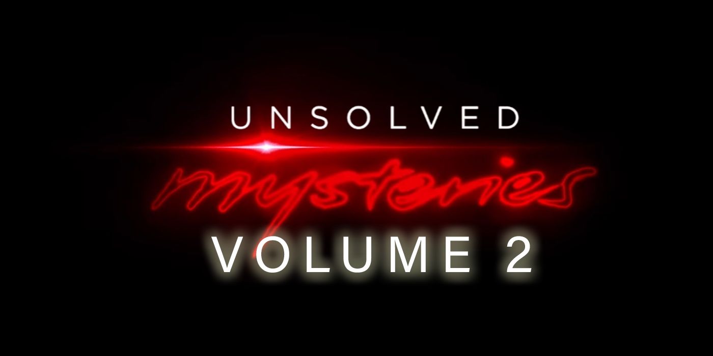 Unsolved Mysteries volume 2