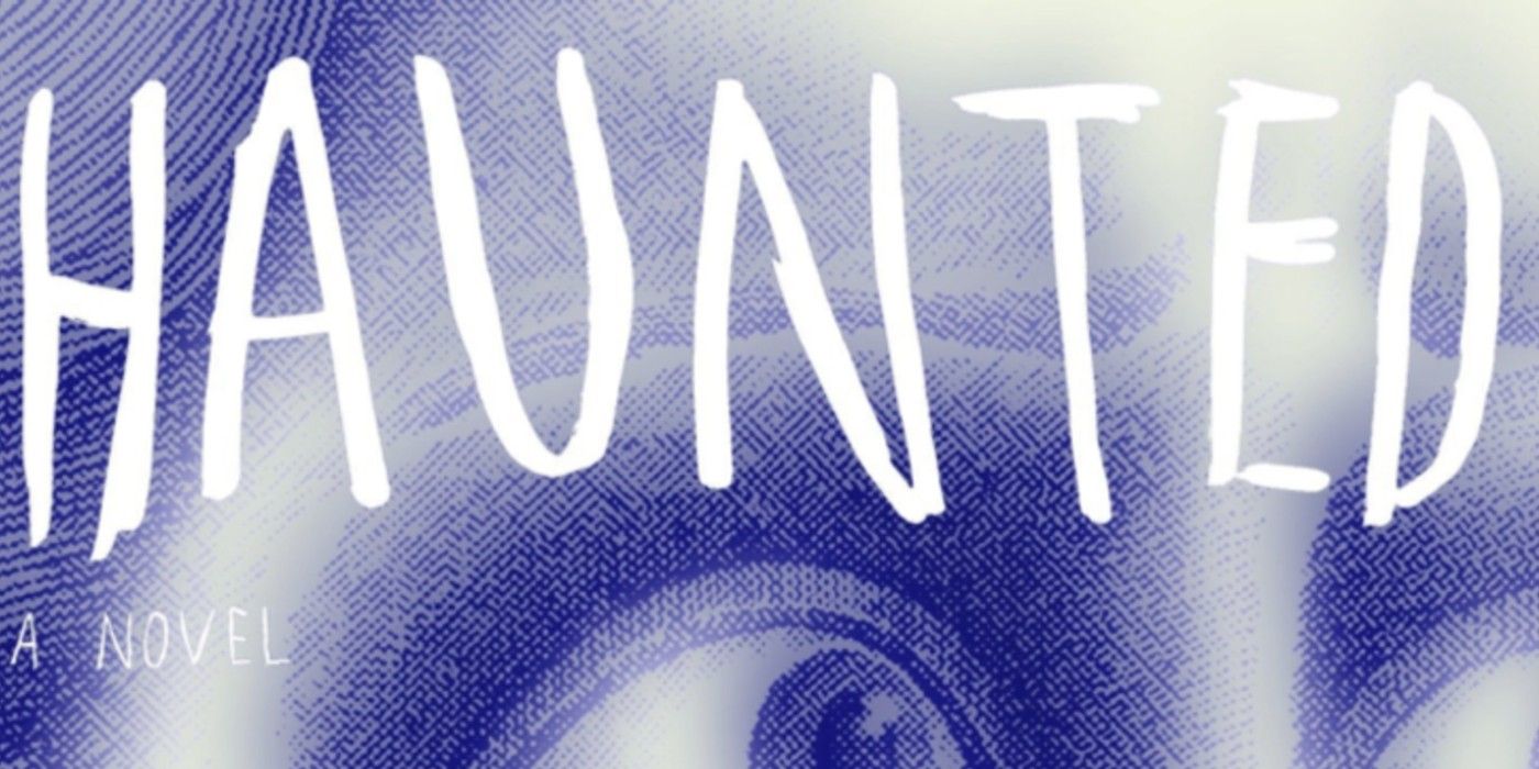 Cropped image of the cover art for Chuck Palahniuk's novel, Haunted.