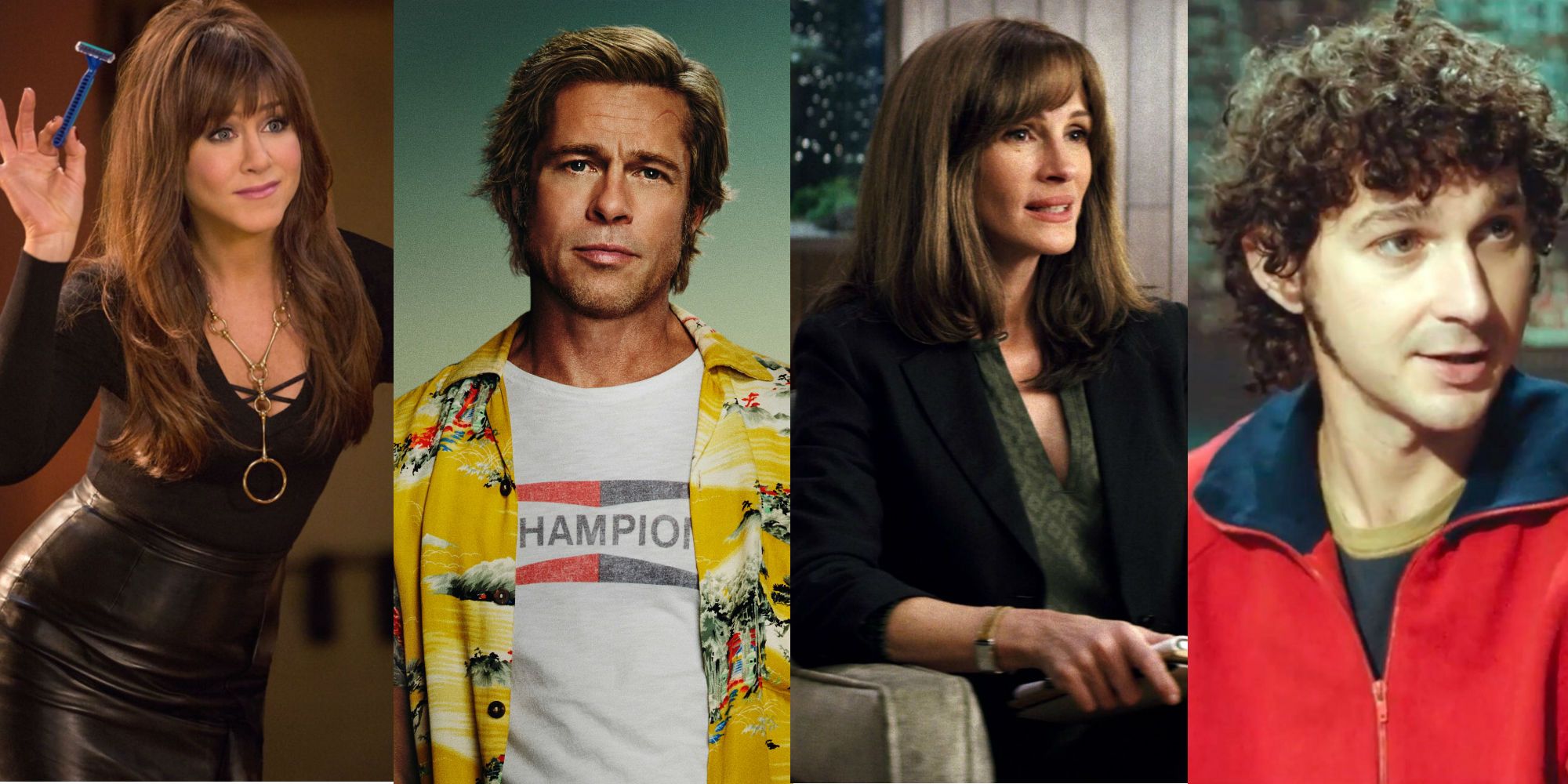 Horrible Bosses Jennifer Aniston; Once Upon A Time In America Brad Pitt; Homecoming Julia Roberts; Borg Vs McEnroe Shia LeBeouf