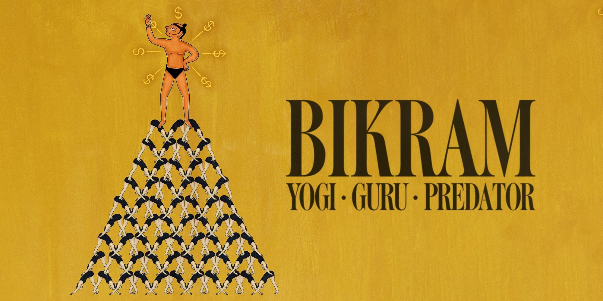 Title card for Bikram: Yogi, Guru, Predator