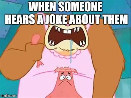 Sandy and Patrick Meme SpongeBob SquarePants When Someone Hears A Joke About Them