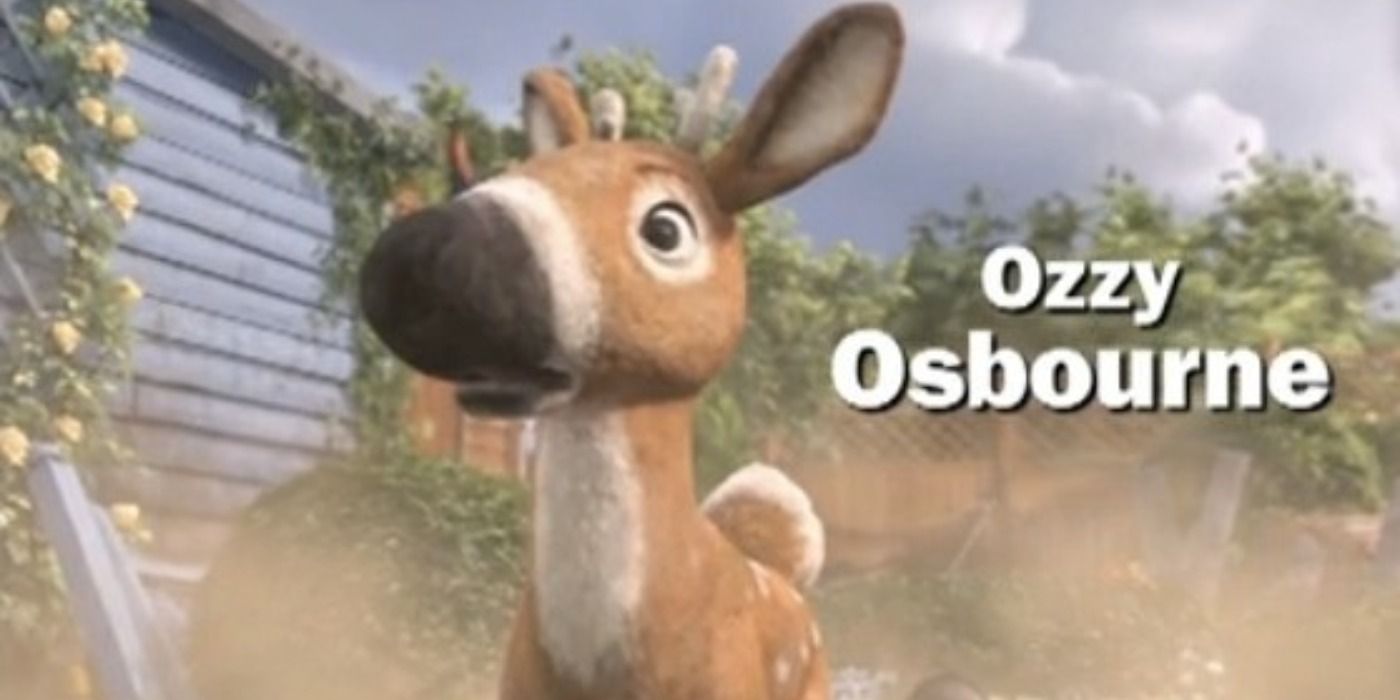 Ozzy Osborne plays Fawn in Gnomeo and Juliet.