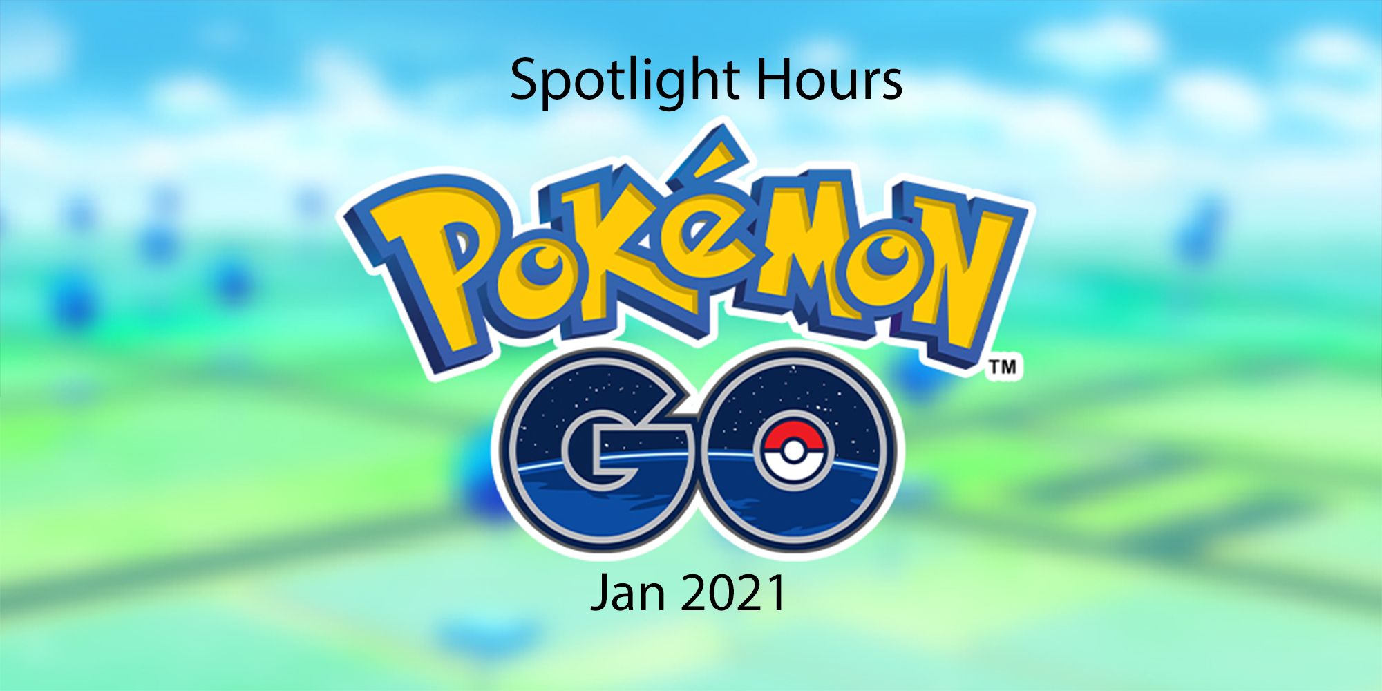 Pokémon GO Spotlight Hour Schedule (January 2021)