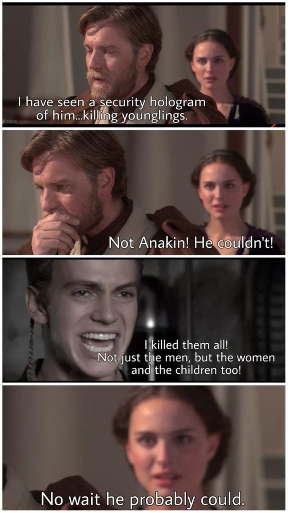 Star Wars Meme about Padme remembering than Anakin has killed kids before