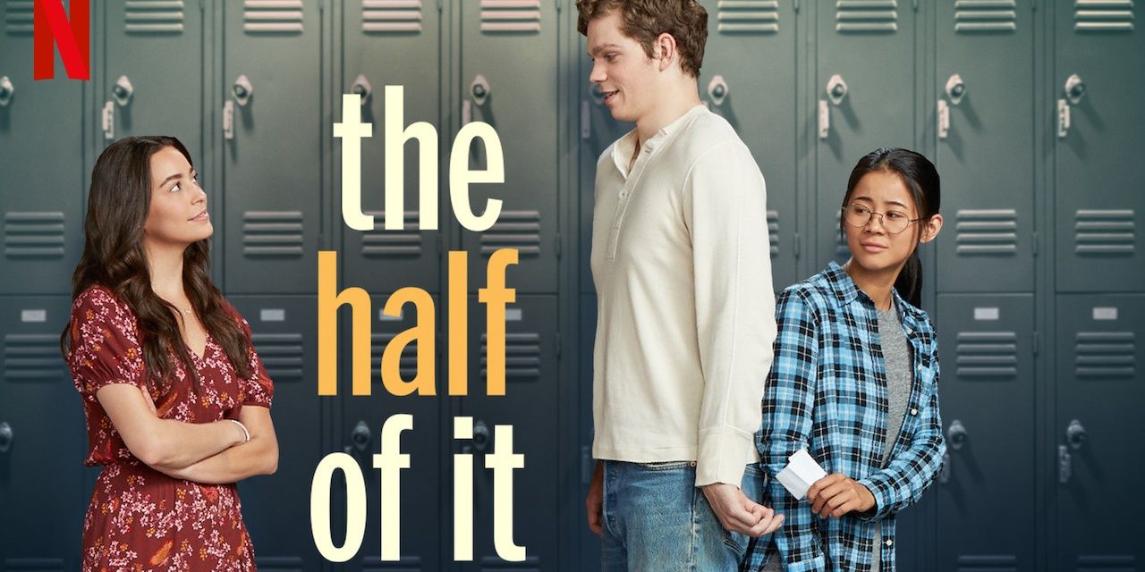 A poster showing the characters from the movie The Half of It with the title in between them. 