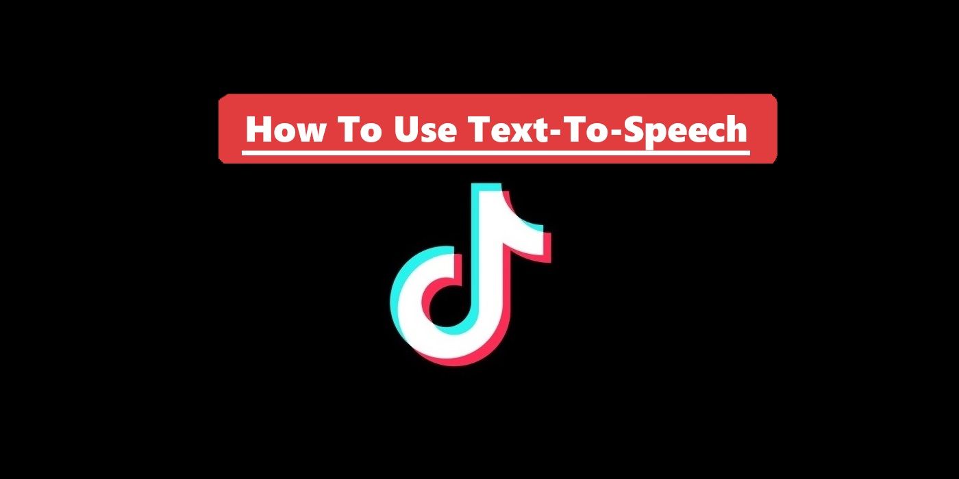 How to Use Text to Speech on TikTok 
