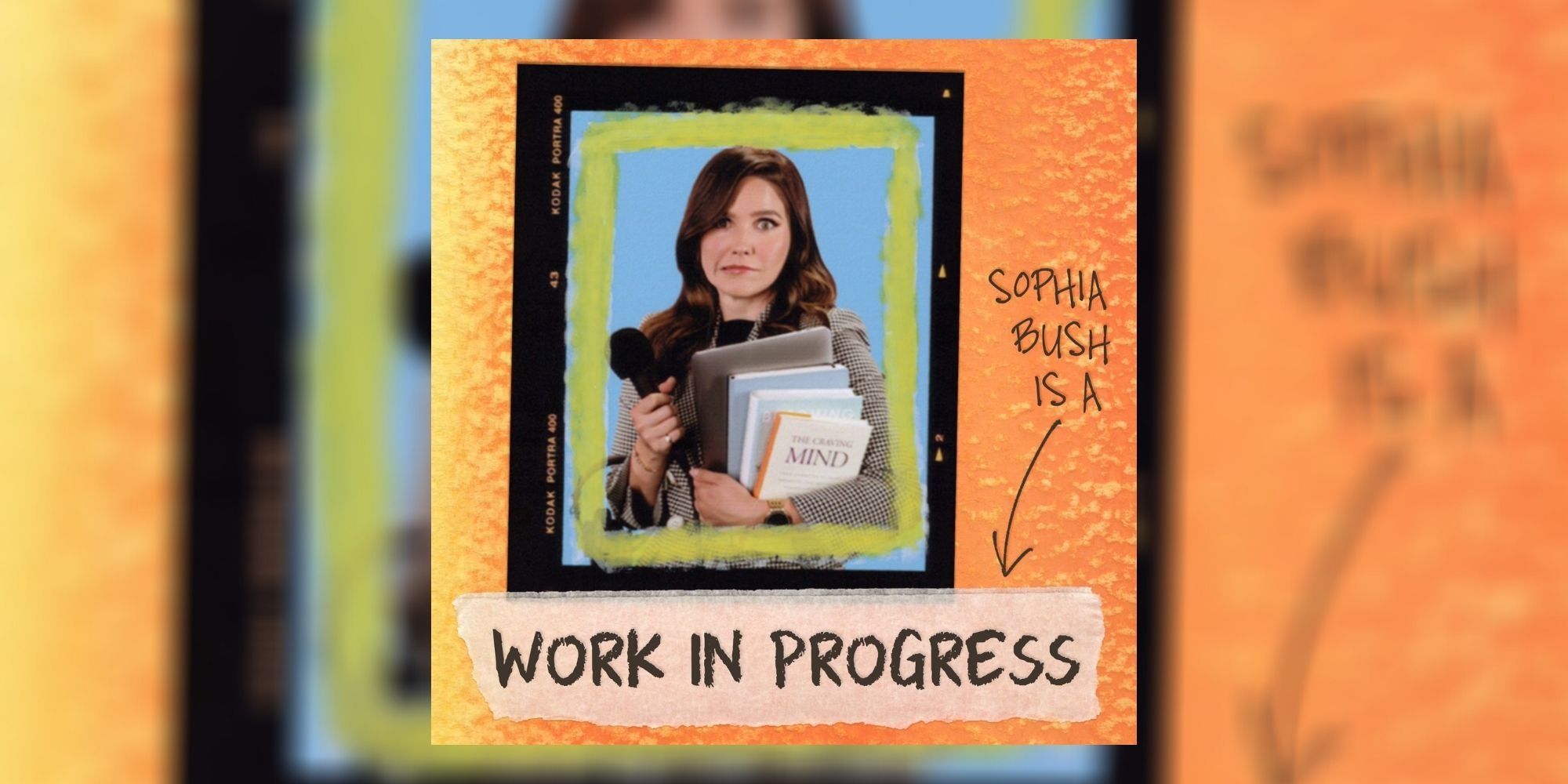 Work in Progress with Sophia Bush