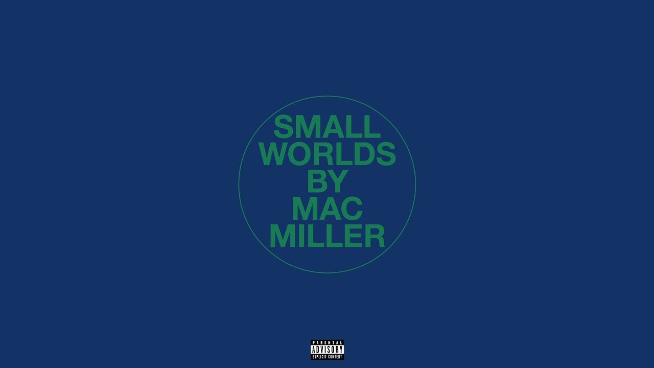 Cover art for Small Worlds (Mac Miller song)