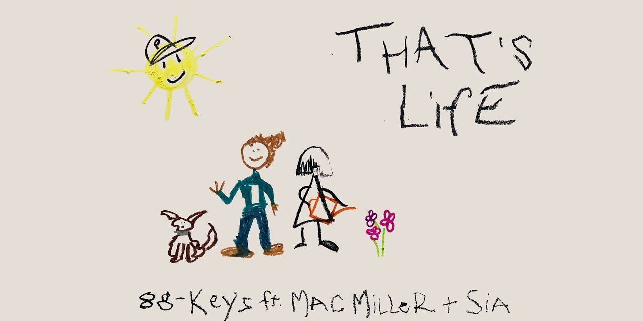 Cover art for That's Life (88-Keys feat Mac Miller and Sia)