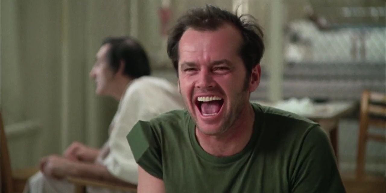McMurphy laughing in One Flew Over the Cuckoo's Nest