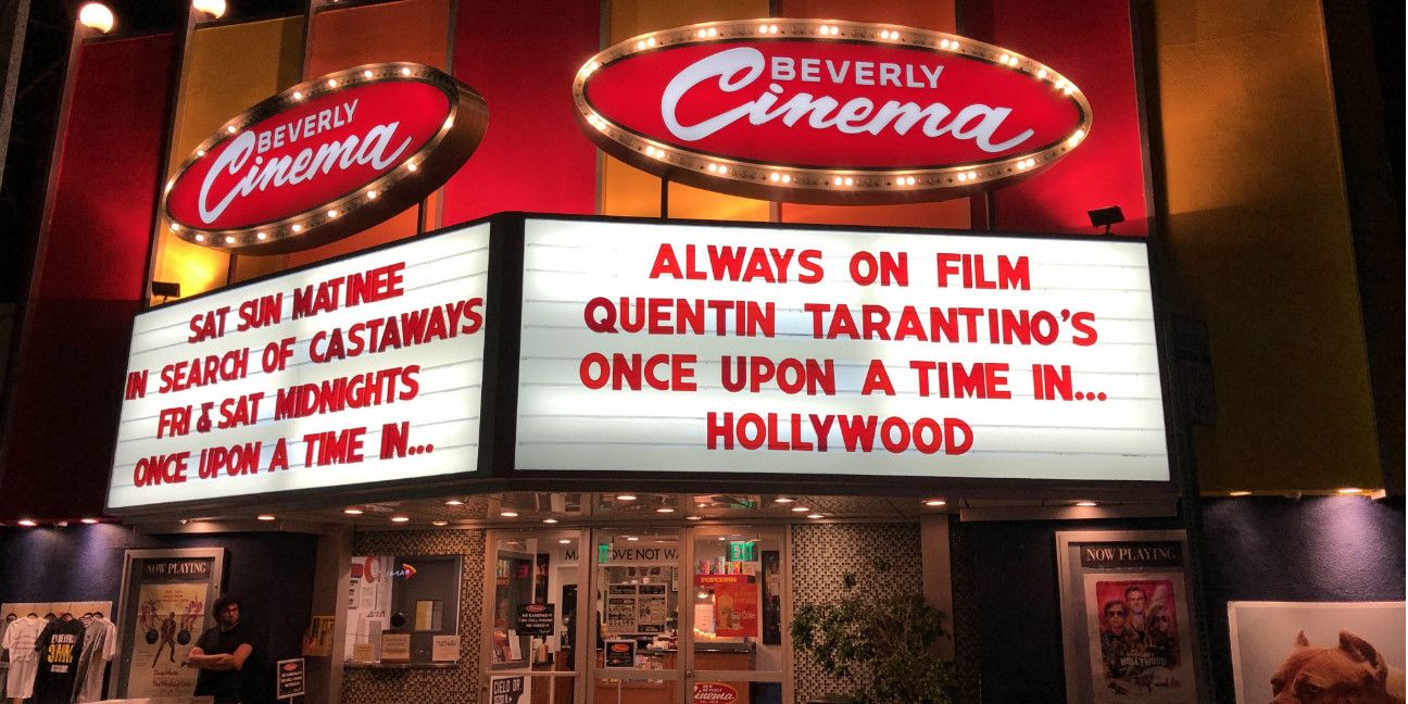 New Beverly showing Once Upon a Time in Hollywood