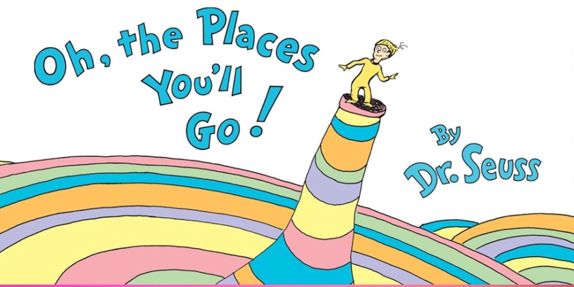 Oh The Places You'll Go Dr Seuss