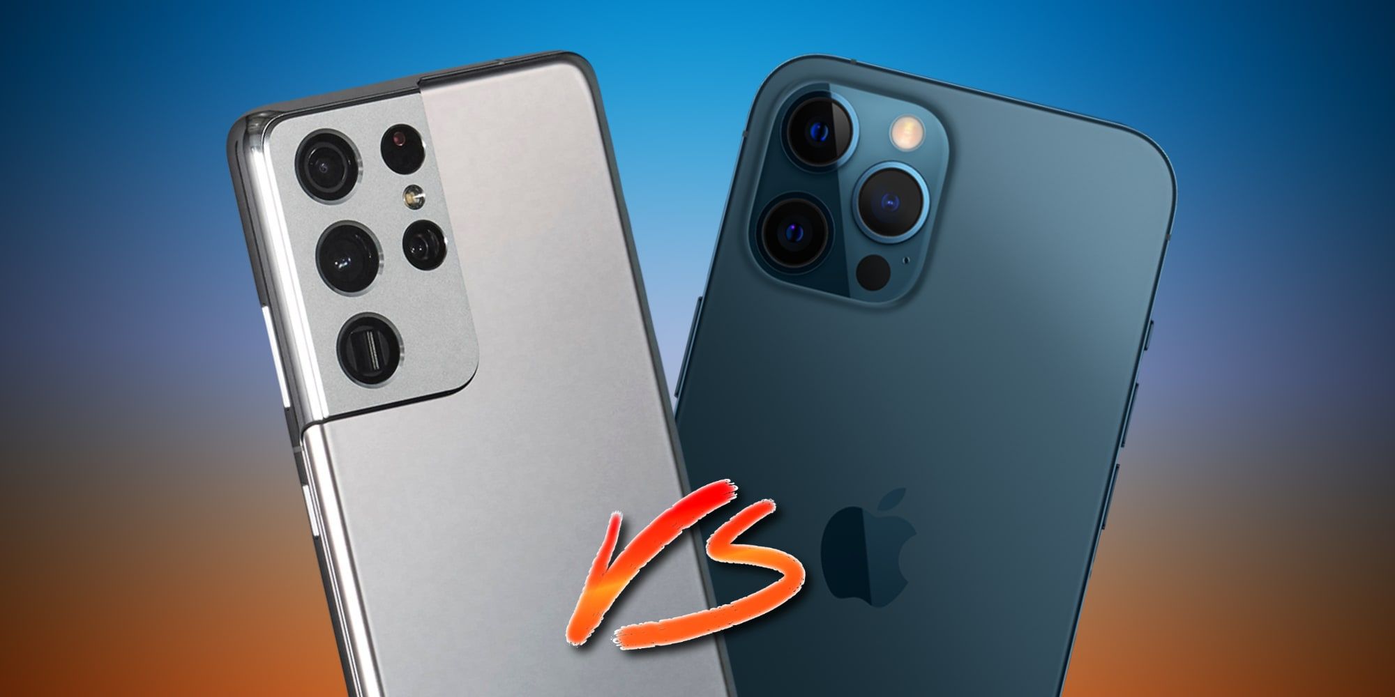 Galaxy S21 Ultra Vs. iPhone 12 Pro Max: Best Phone For