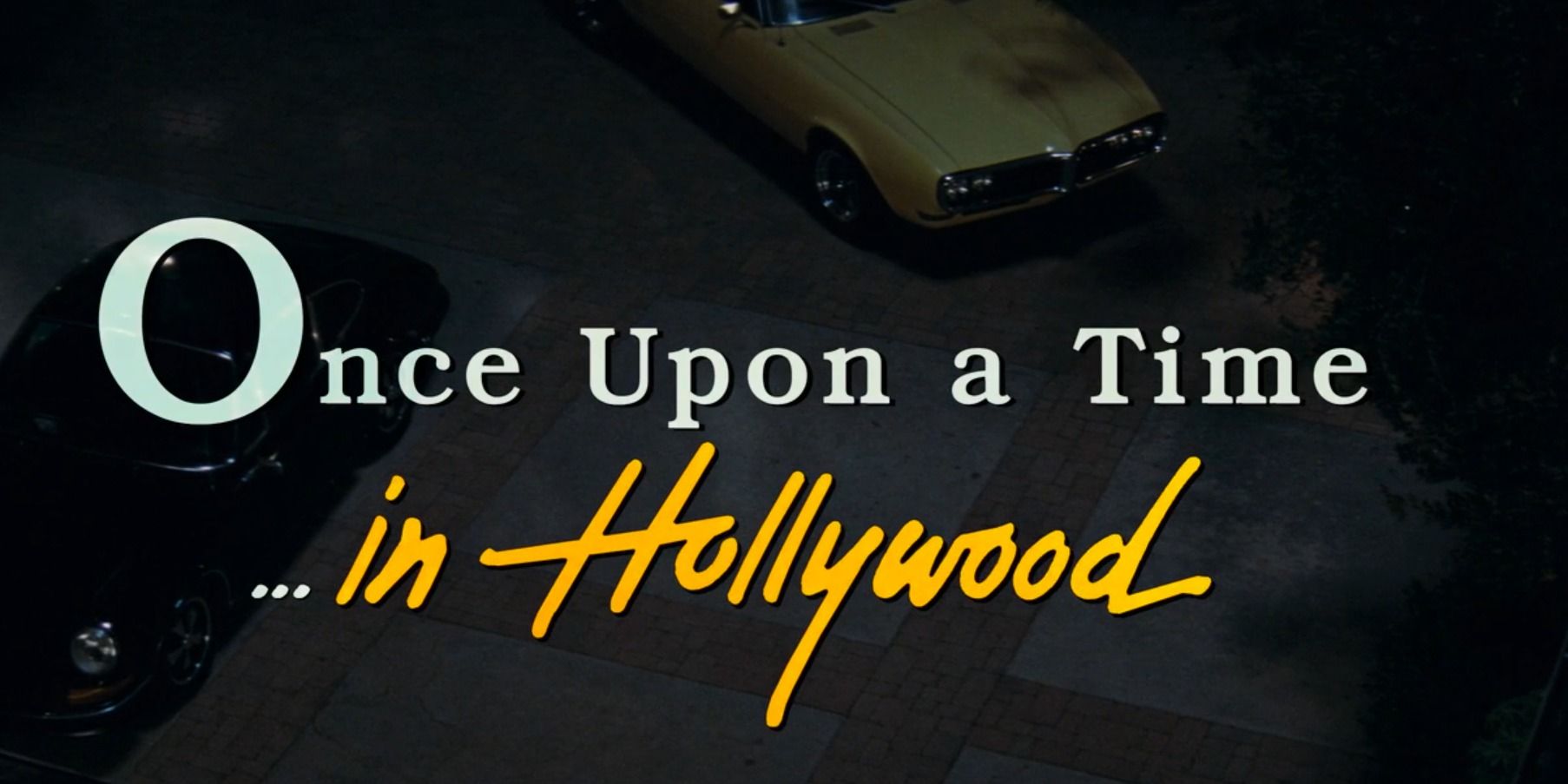 Once Upon a Time in Hollywood title card