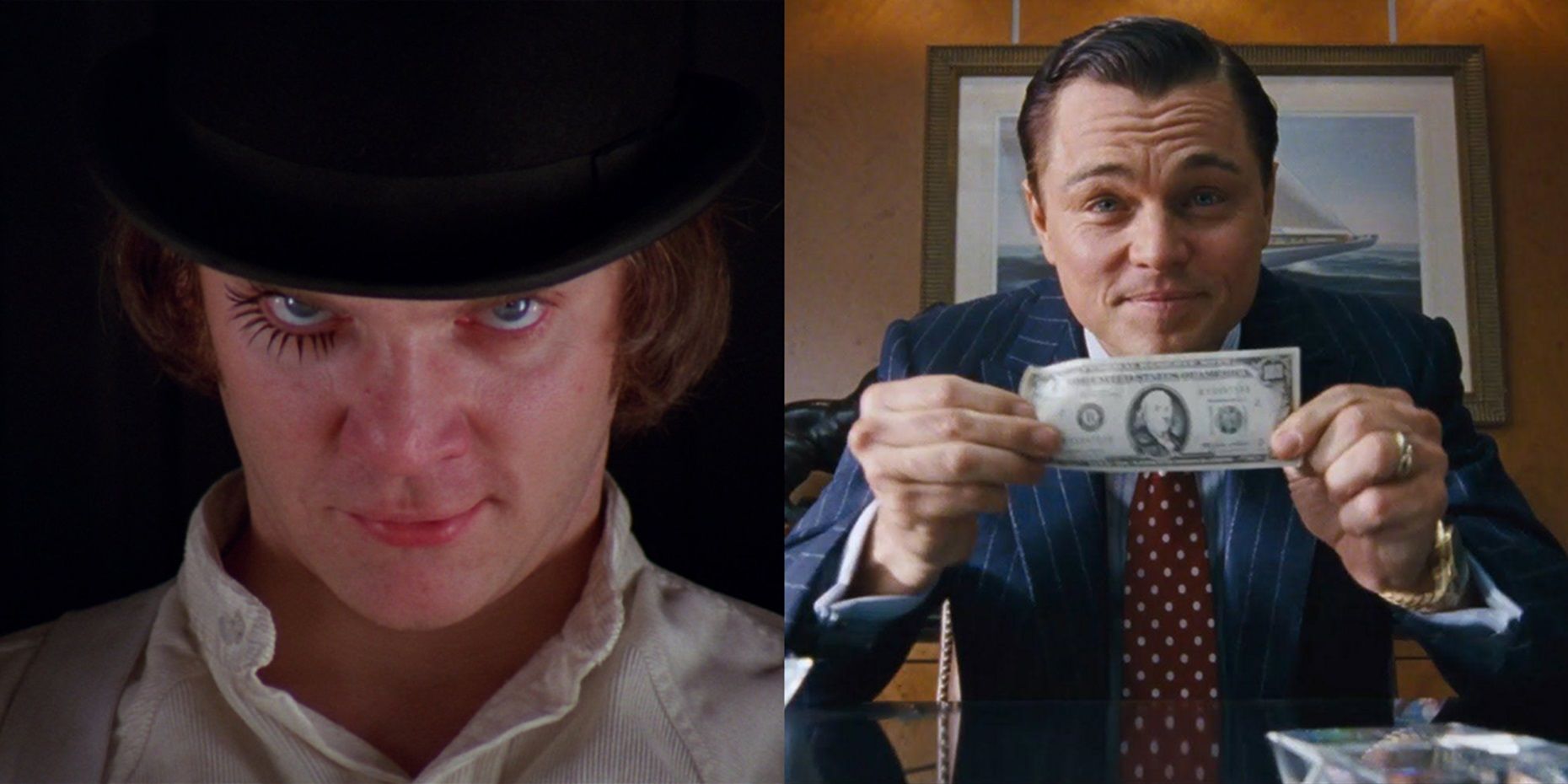 A Clockwork Orange and The Wolf of Wall Street