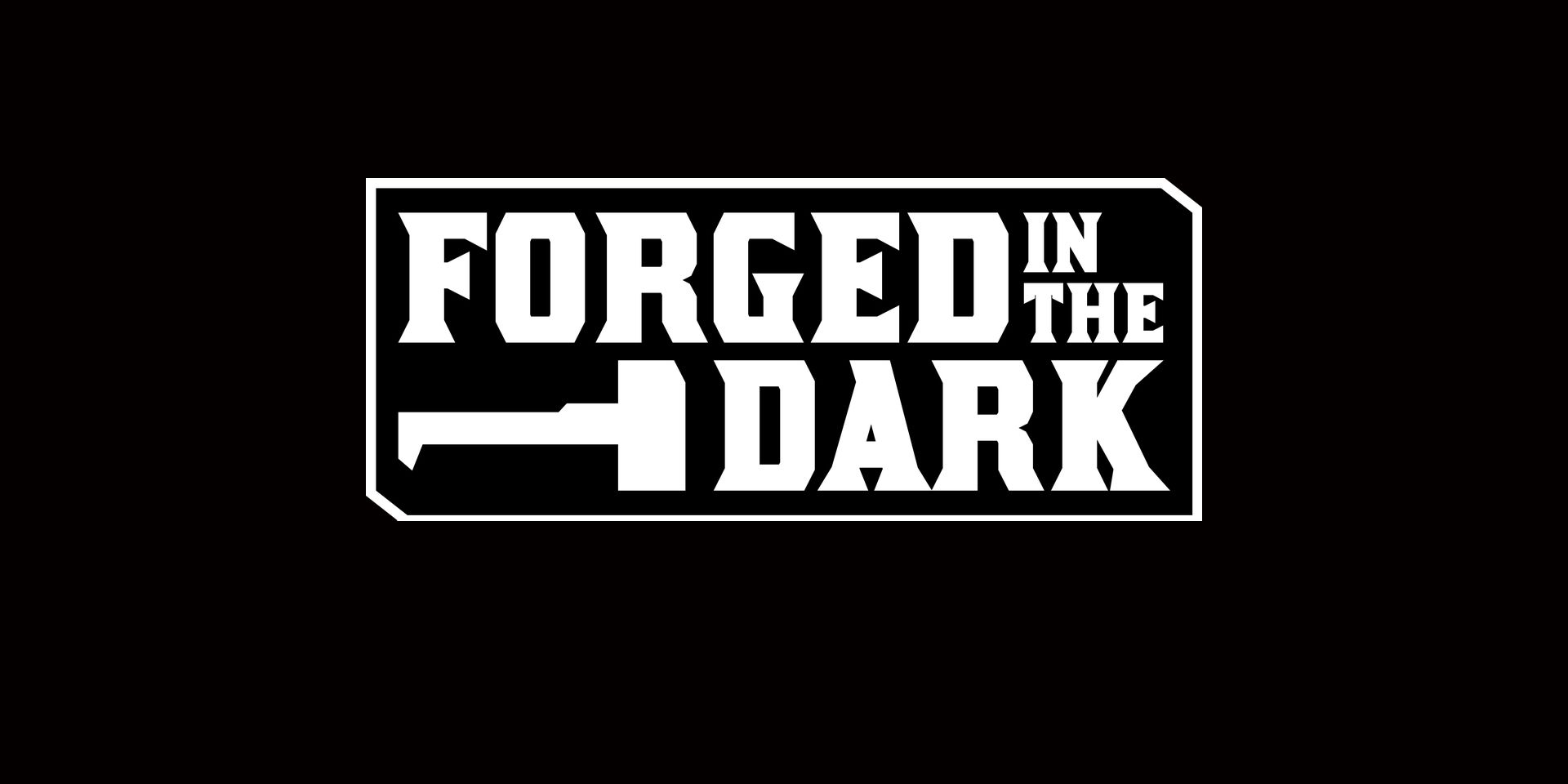 Forged In The Dark RPGs