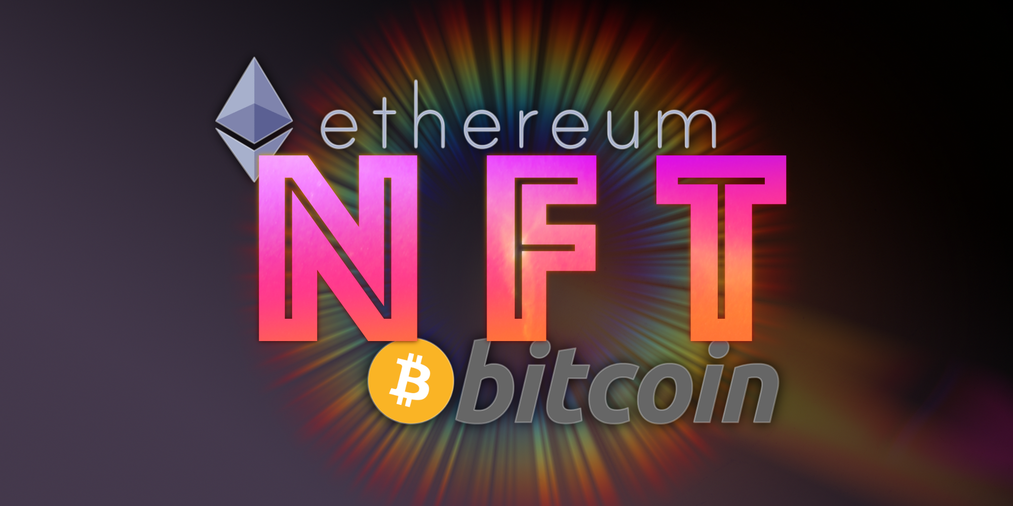 NFT Ethereum Bitcoin