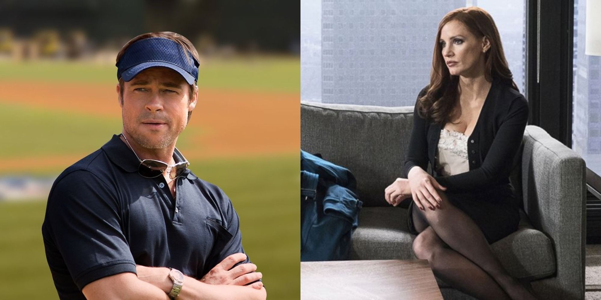 Brad Pitt in Moneyball and Jessica Chastain in Molly's Game