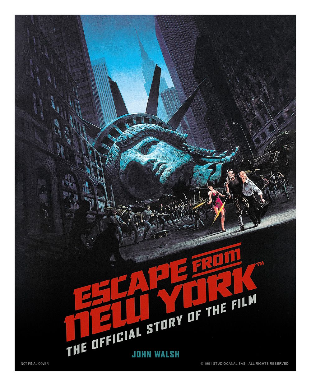 Escape From New York- The Official Story of the Film