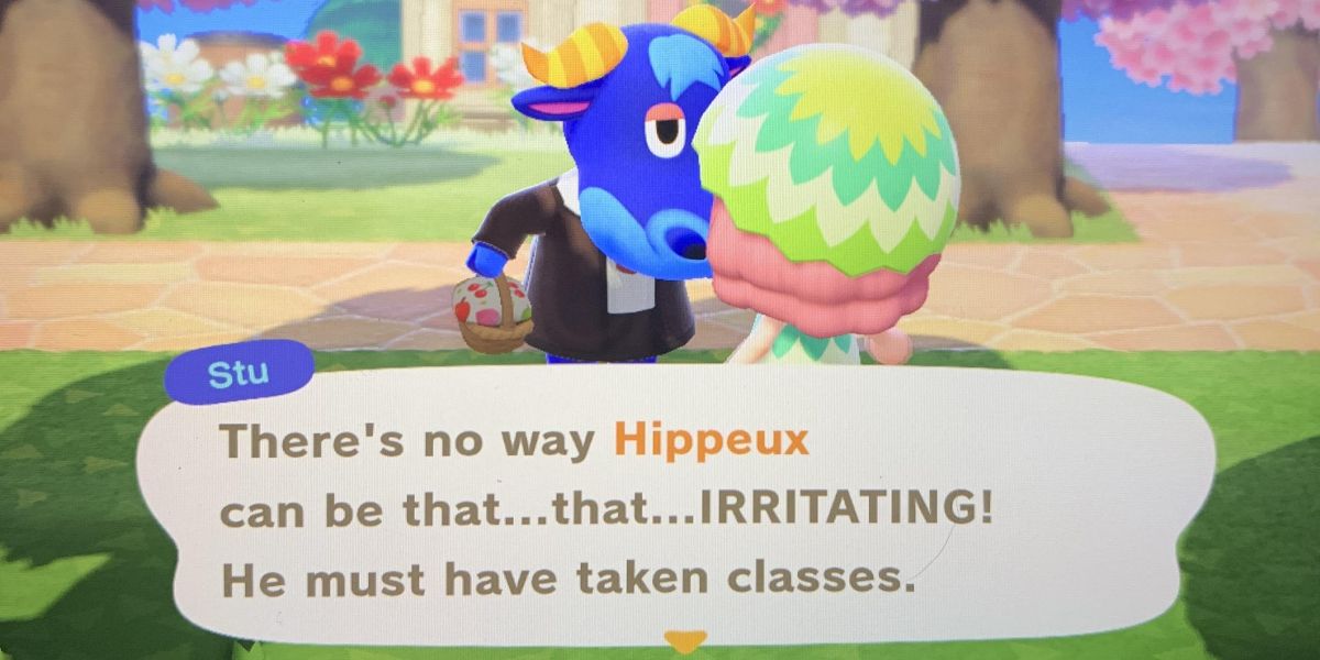 villager Stu complains how annoying Hippeux is to the player