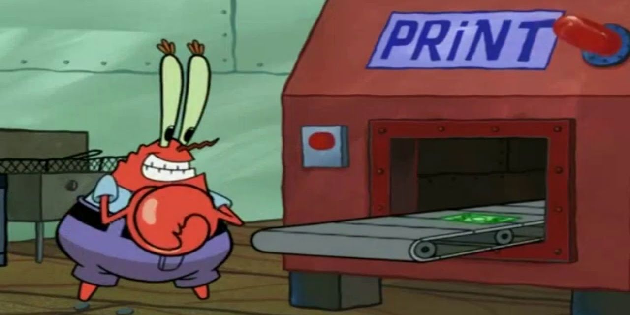 Mr Krabs printing out money