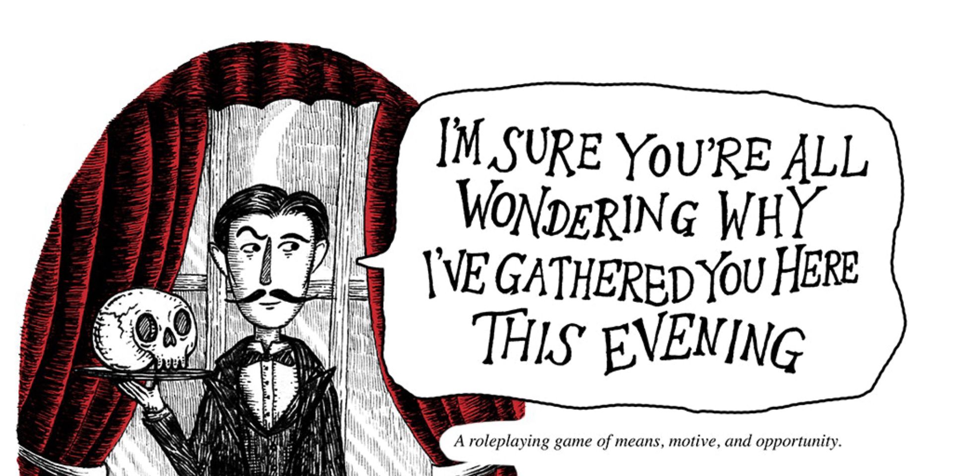 Mystery Genre Tabletop RPG I’m Sure You’re All Wondering