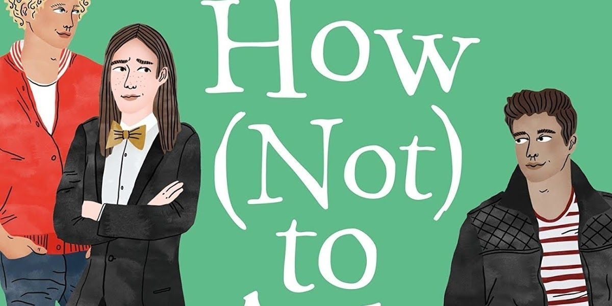 Book cover of How Not to Ask a Boy to Prom