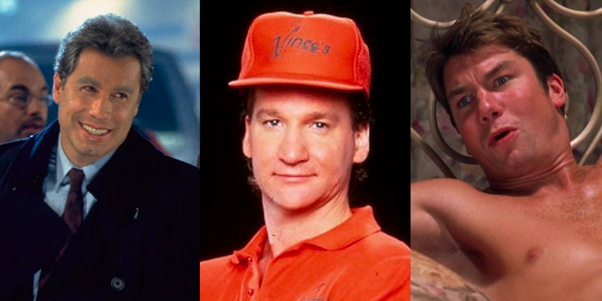 Bill Maher in several roles -Primary Colors, Pizza Man, Tomcat