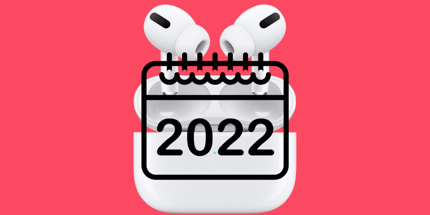 airpods pro 2 2022 calendar