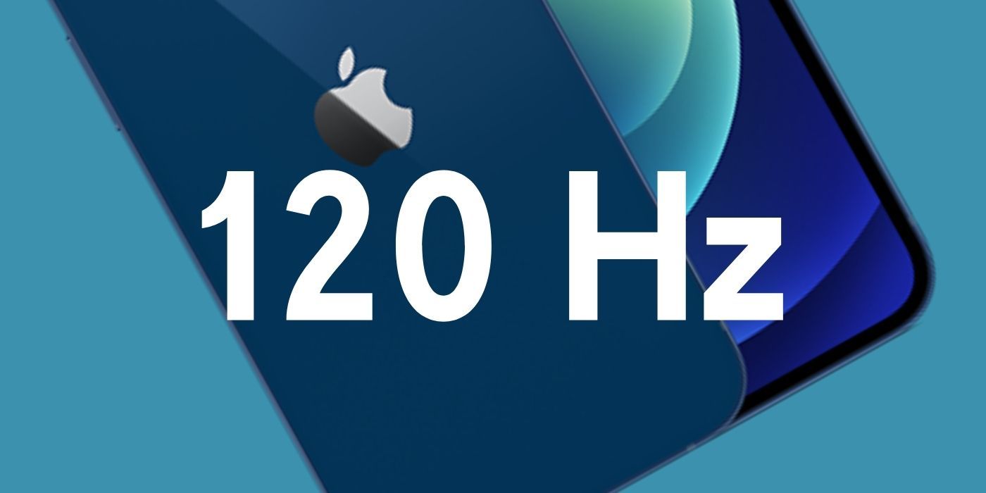 Apple May Be Planning 120hz Displays For All iPhone 14 Models