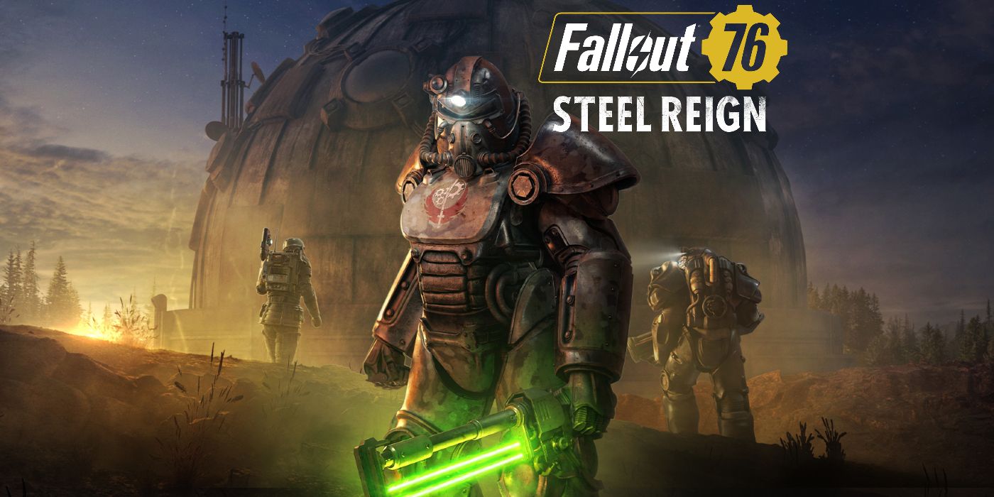 Fallout 76 Steel Reign DLC Review