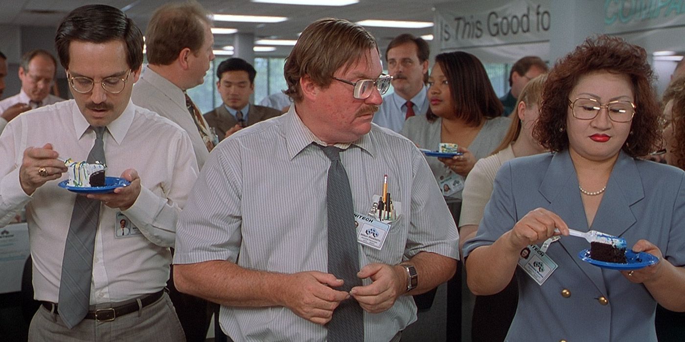 Milton gets no cake at Lumbergh's birthday party in Office Space.