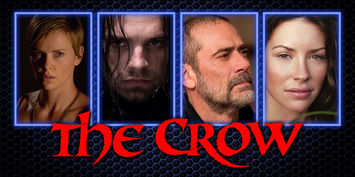 Charlize Theron, Sebastian Stan, Jeffrey Dean Morgan, and Evangeline Lilly for a modern day remake of The Crow