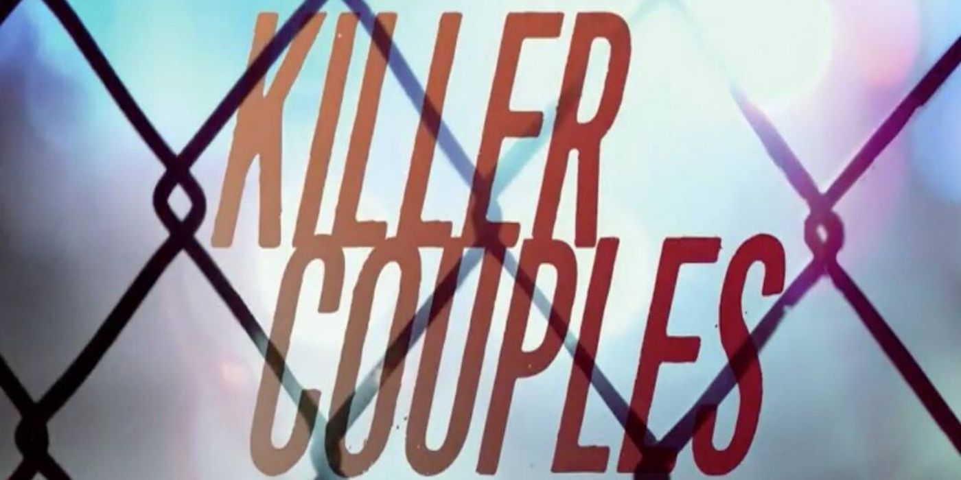 The title card for the show Killer Couples against a metallic fence