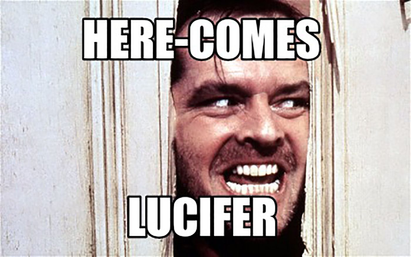 The famous poster of Jack Nicholson from The Shining with a caption over his face relating to Lucifer.