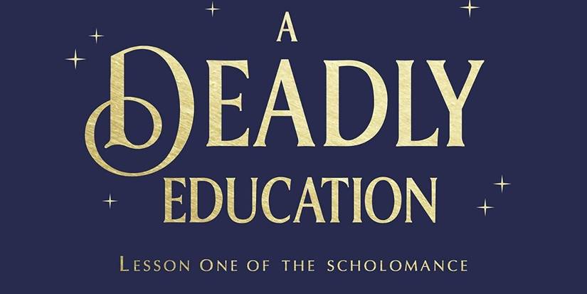 A Deadly Education book cover with gold text and a dark blue background