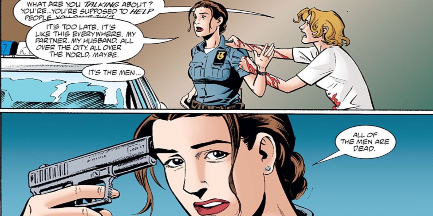 A police officer discovers all men have died in Y_ The Last Man comic book series.