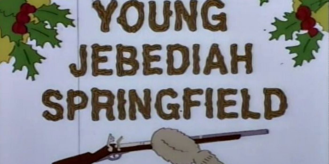 The title card for the movie Young Jebediah Springfield