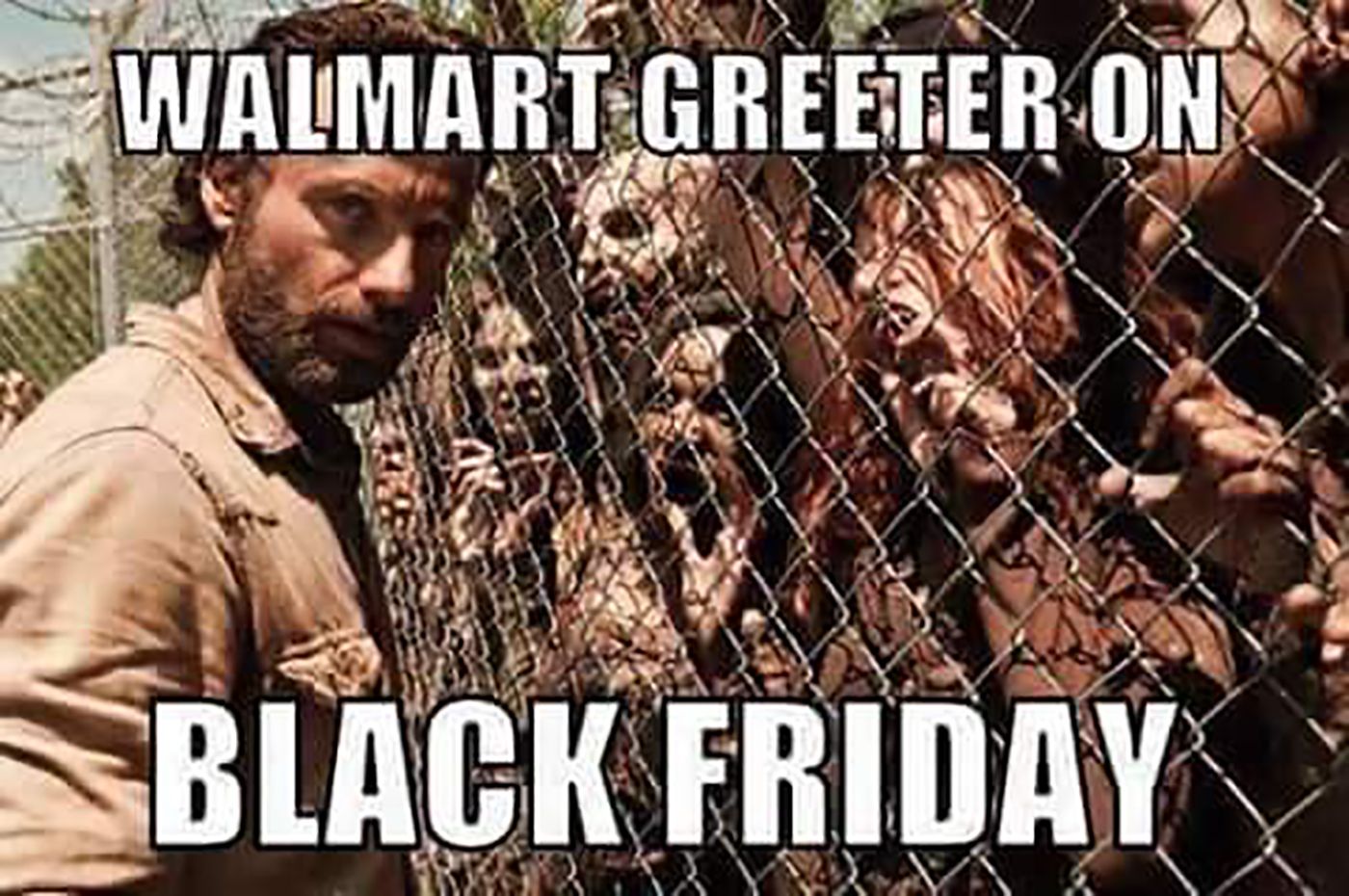 A meme of Rick Grimes with a bunch of walkers and a caption about Walmart.