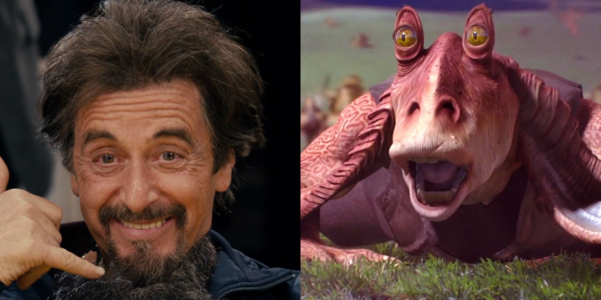 Split image of Al Pacino in Jack and Jill and Jar Jar Binks in Star Wars: The Phantom Menace